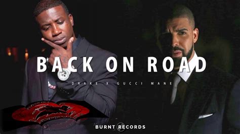 back on road gucci|Gucci mane drake.